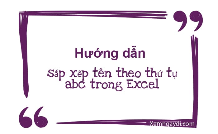 cách sắp xếp theo abc trong excel
